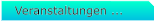 Veranstaltungen ...